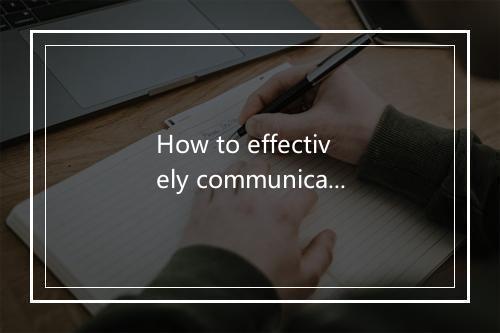 How to effectively communicate acts of kindness in English？ ｜ What are the best 